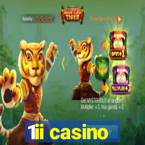 1ii casino